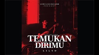 LILYO - Temukan Dirimu ( Official Lyric Video )