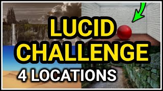 Lucid Dreaming Challenge - 4 Locations
