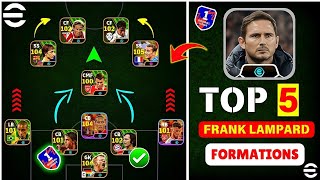 NEW MANAGER FRANK LAMPARD 🪙❤️‍🩹 | Best Formations For Manager F. Lampard ✨ | Efootball 2025 Mobile