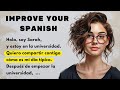 PERFECT YOUR SPANISH PRONUNCIATION.