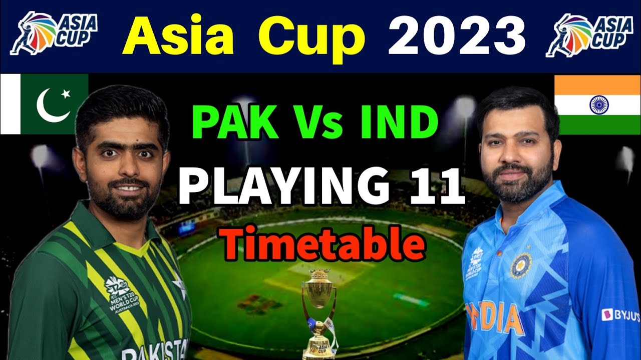 Pakistan Vs India Asia Cup 2023 | Pak Team Playing 11 For Asia Cup 2023 ...