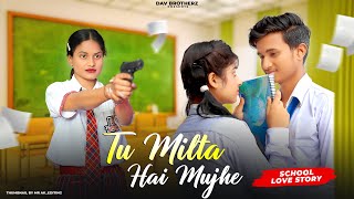 Tu Milta Hai Mujhe |Raj Barman | School love story |New Hindi Song |DAV Brotherz