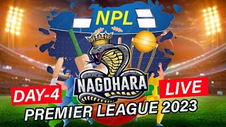 LIVE DAY 4 || NAGDHARA PREMIER LEAGUE 2023 || NAGDHARA