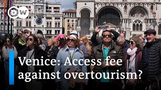 Venice tests access fee for tourists | DW News