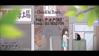 Choice Is Yours / テック043 from あたりめ