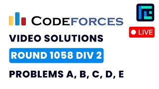 Codeforces Round 1058 (Div 2) | Video Solutions - A to E | by Pradyumn | TLE Eliminators