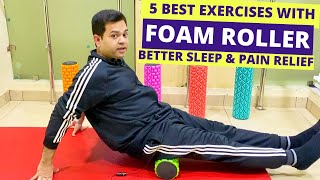 How to Use FOAM ROLLERS- Foam Roller SLEEP- Foam Roller for Back Pain Relief-5 Foam Roller Exercises