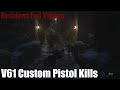 V61 Custom Pistol Kills Compilation | Resident Evil Village