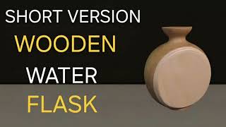 Woodturning-wooden water flask