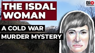 The Isdal Woman: A Cold War Murder Mystery