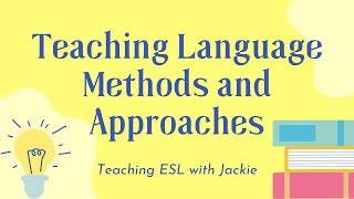 Teaching Language Methods and Approaches | A Teacher master list video