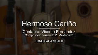 Hermoso Cariño - Puro Mariachi Karaoke - Vicente Fernandez - Tono Para Mujer