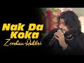 Nak Da Koka | Zeeshan Rokhri | ذیشان روکھڑی | Live Show | Out Now | Punjabi Saraiki Song