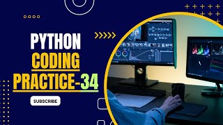 CODING PRACTICE 34 || NXTWAVE || CCBP 4.0 || INTENSIVE #CCBP #PYTHON CODING PRACTICE 34