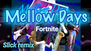 [メロウデイズ] Fortnite サックスカバー (スリック) Mellowdays