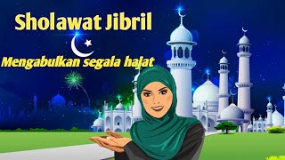 Sholawat Jibril Mengabulkan Segala Hajat