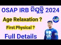 OSAP IRB Recruitment 2024 | Age Relaxation and First Physical | Full Details | FM Manoj