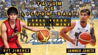 TAYUM VS LICUAN BAAY | FINAL 3 MINUTES | KYT JIMENEZ NAG LARO ULIT PERO SA LIGANG LABAS!