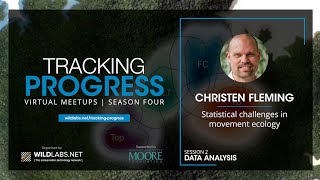 Christen Fleming: Statistical challenges in movement ecology
