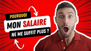 (3) Pourquoi mon salaire ne me suffit plus ? : L'inflation expliquée