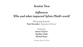 The Sylvia Plath Symposium at Hunter College — Session Two: Influences