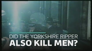 Exclusive: Did the Yorkshire Ripper also kill men?