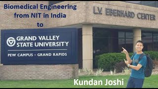 S01EP06: Kundan Joshi | Biomedical Engineering at NIT in India and Grand Valley State University