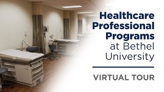 Healthcare Professional Programs at Bethel University | Virtual Tour