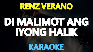 DI MALIMOT ANG IYONG HALIK - Renz Verano (KARAOKE Version)