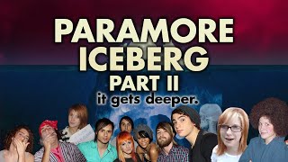 The Paramore Iceberg Explained (PART 2)!