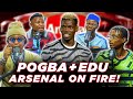 POGBA TO ARSENAL? + EDU DUN RESIGN! (FT. Tox, Karibi, Dani, Kurotams & Godfrey)