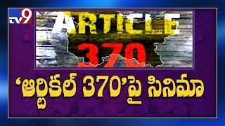 Article 370: Film producers scramble to register related titles.! - TV9