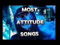 Top 10 Most Attitude Songs In The World (Part 3). #shorts #viral #shortsfeed