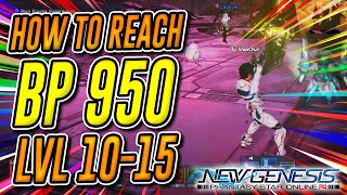 PSO2 NGS HOW TO REACH BATTLE POWER 950 \u0026 GRINDING LEVEL 10-15 (Phantasy Star Online 2 New Genesis)