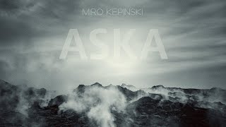 Miro Kępiński - ASKA (Official Visualizer)