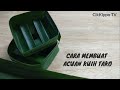 TUTORIAL CARA MEMBUAT ACUAN KUIH TAKO