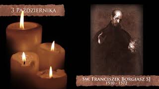 Skarby Kościoła 3 października | Św. Franciszek Borgiasz SJ