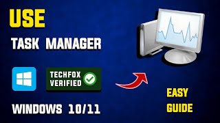 How to Use Task Manager in Windows - Full Guide