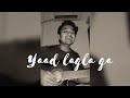 Yaad lagla ga Acoustic Cover by Kunal bhiungade