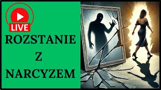 Rozstanie z narcyzem