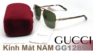 Kính mát Gucci GG1289S 003 tuyên ngôn mạnh mẽ về gu thẩm mỹ lịch lãm và tự tin của phái mạnh