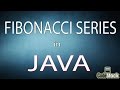 Fibonacci series in java only in just 3 min