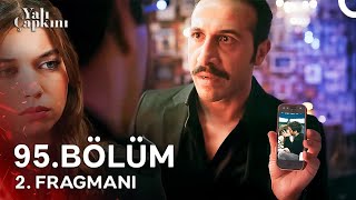 Yalı Çapkını 95. Bölüm 2. Fragmanı | Karımı Öperken İnkar Edemezsin!