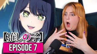 AKANE BEST GIRL LES GOOOOO | Oshi No Ko /【推しの子】Episode 7 Reaction