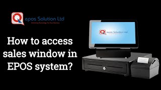 How to access sales window in EPOS system | Retail Epos | Qepos Solution Limited