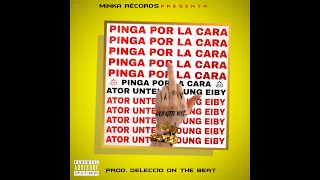 Ator Untela Ft. Young Eiby - Dime Cuanto Son (Prod.Deleccio)