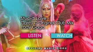 Lady Gaga  - Stupid Love (Corey D Original Extended Club Mix)