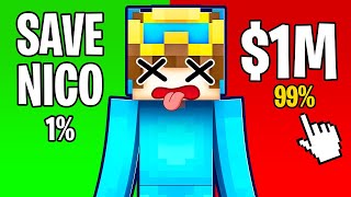 $1,000,000 or SAVE NICO in Minecraft!