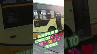 DHARAPURAM TO COIMBATORE💖♥️💖♥️💖#tamilnadubus #train#music#automobile#kms#travel#tamildevotionalsongs