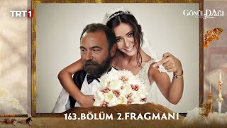 Gönül Dağı 163. Bölüm Fragmanı l Mutluluk Sensin Kiraz\